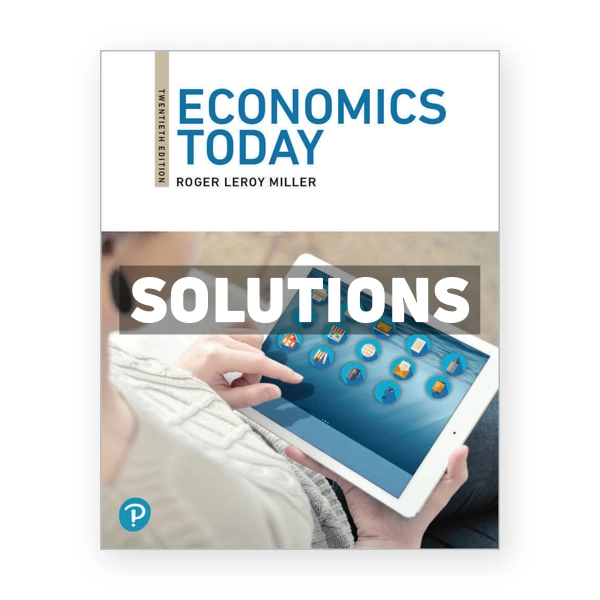 Economics Today 20th edition Miller Solutions Manual