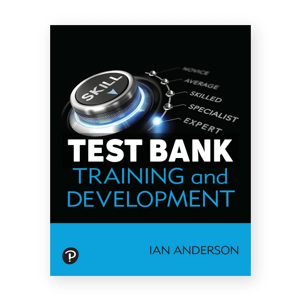Training and Development (Canadian) 1st edition Anderson Test Bank