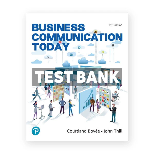 Business Communication Today 15th edition Bovee Test Bank