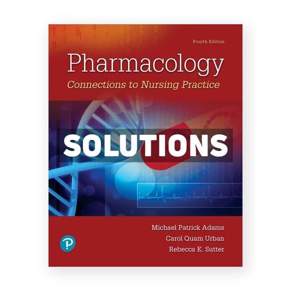 Pharmacology 4th edition Adams Solutions Manual