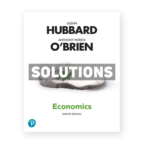 Economics 8th edition Hubbard Solutions Manual