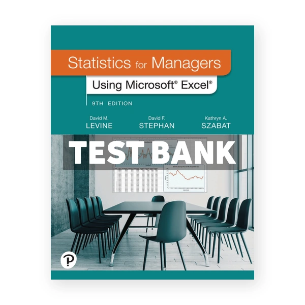 Statistics for Managers Using Microsoft Excel 9th edition Levine Test Bank