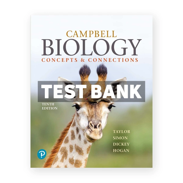 Campbell Biology Concepts & Connections 10th edition Taylor Test Bank