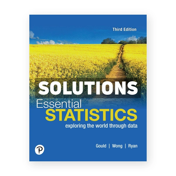 Essential Statistics 3rd edition Gould Solutions Manual