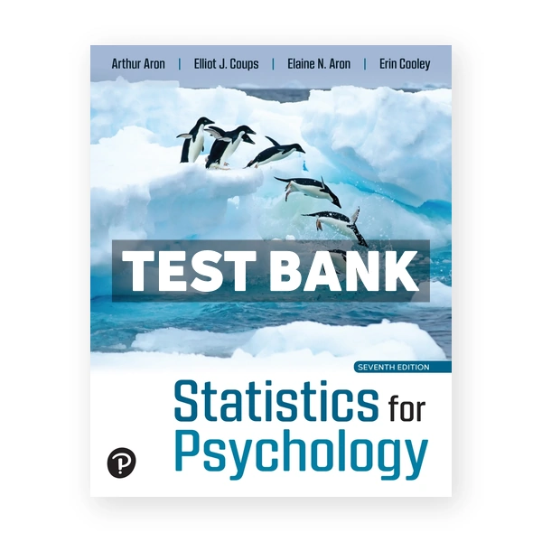 Statistics for Psychology 7th edition Aron Test Bank