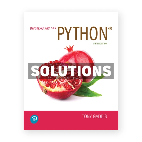 Starting out with Python 5th edition Gaddis Solutions Manual