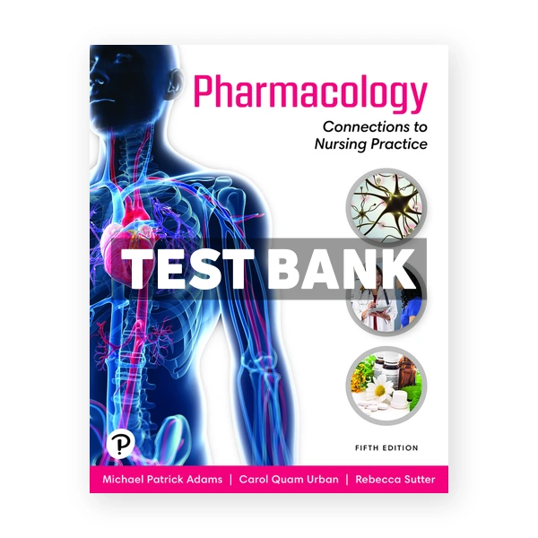 Pharmacology 5th edition Adams Test Bank