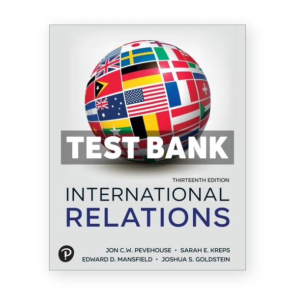 International Relations 13th edition Pevehouse Test Bank