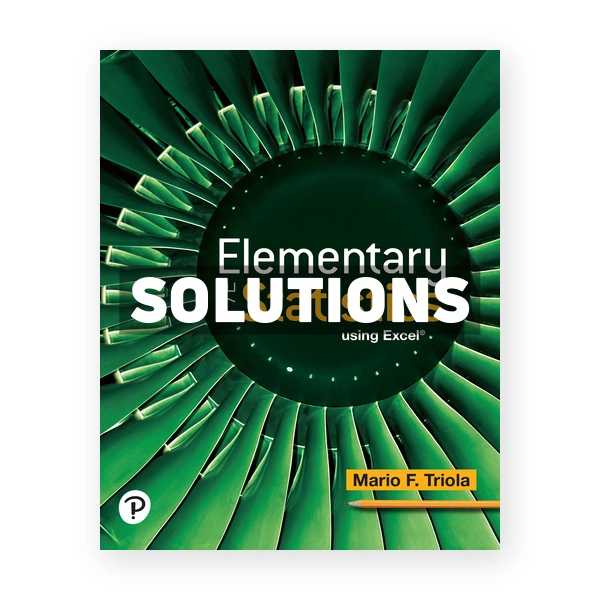 Elementary Statistics Using Excel 7th edition Triola Solutions Manual