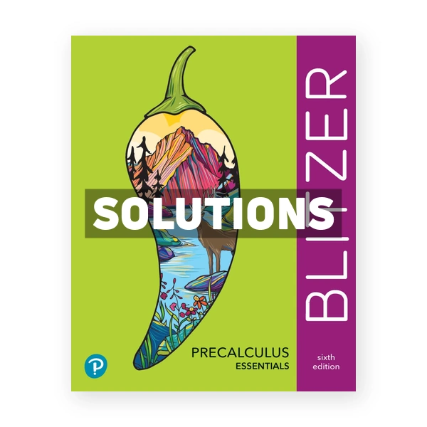 Precalculus Essentials 6th edition Blitzer Solutions Manual