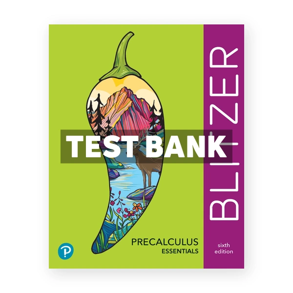 Precalculus Essentials 6th edition Blitzer Test Bank