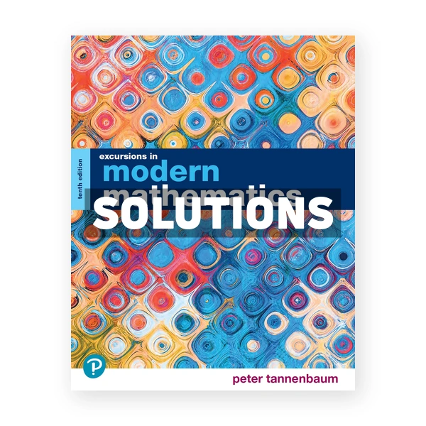 Excursions in Modern Mathematics 10th edition Tannenbaum Solutions Manual
