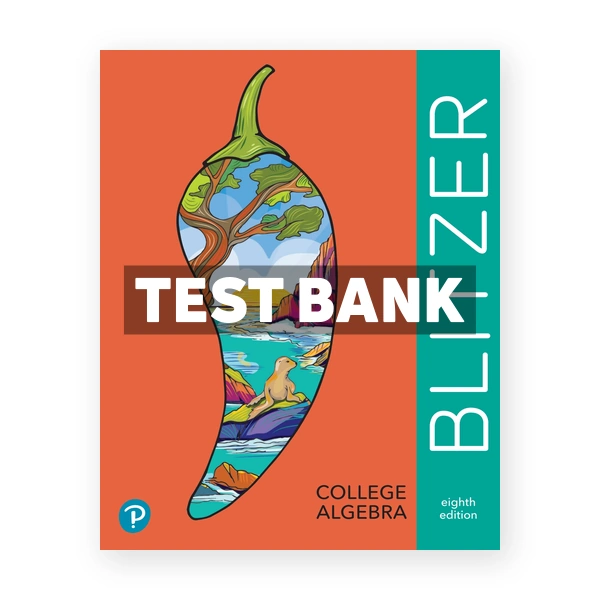 College Algebra 8th edition Blitzer Test Bank