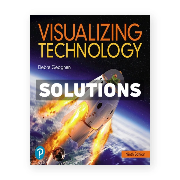 Visualizing Technology 9th edition Geoghan Solutions Manual