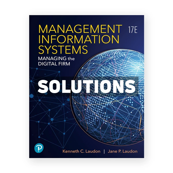 Management Information Systems 17th edition Laudon Solutions Manual
