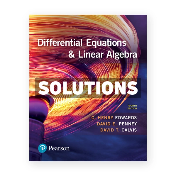 Differential Equations and Linear Algebra Digital Update 4th edition Edwards Solutions Manual