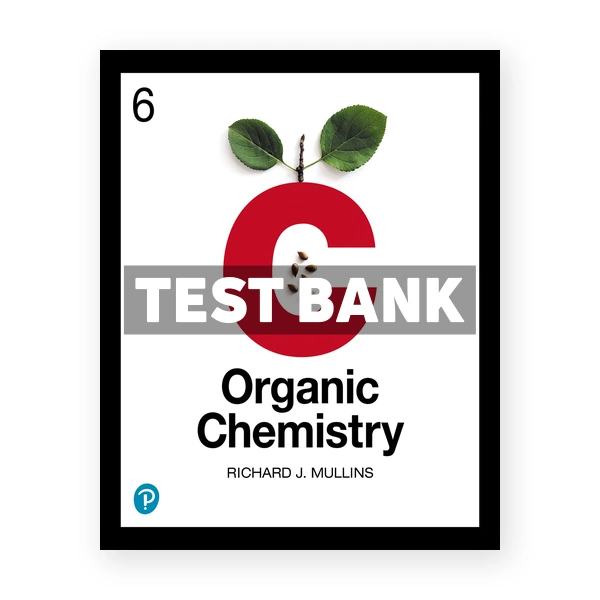 Organic Chemistry 1st edition Mullins Test Bank