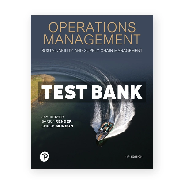 Operations Management 14th edition Heizer Test Bank