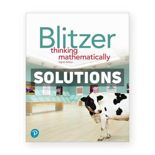 Thinking Mathematically 8th edition Blitzer Solutions Manual