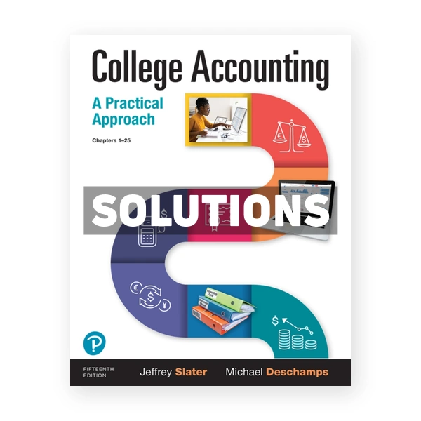 College Accounting A Practical Approach 15th edition Slater Solutions Manual