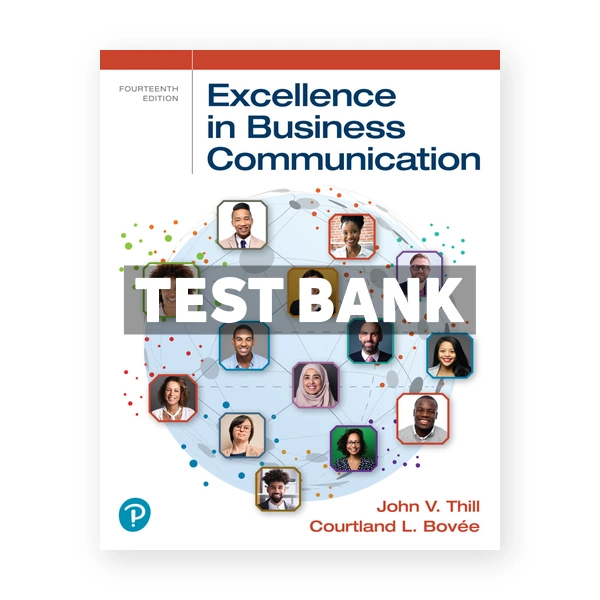 Excellence in Business Communication 14th edition Thill Test Bank