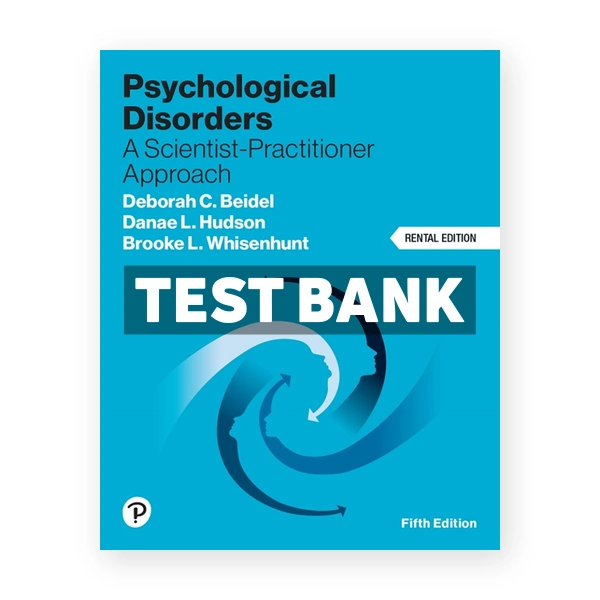 Psychological Disorders 5th edition Beidel Test Bank