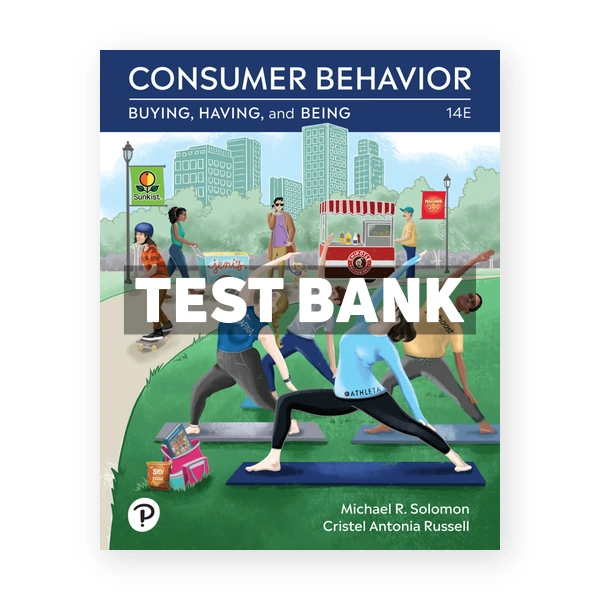 Consumer Behavior - Buying Having Being 14th edition Solomon Test Bank