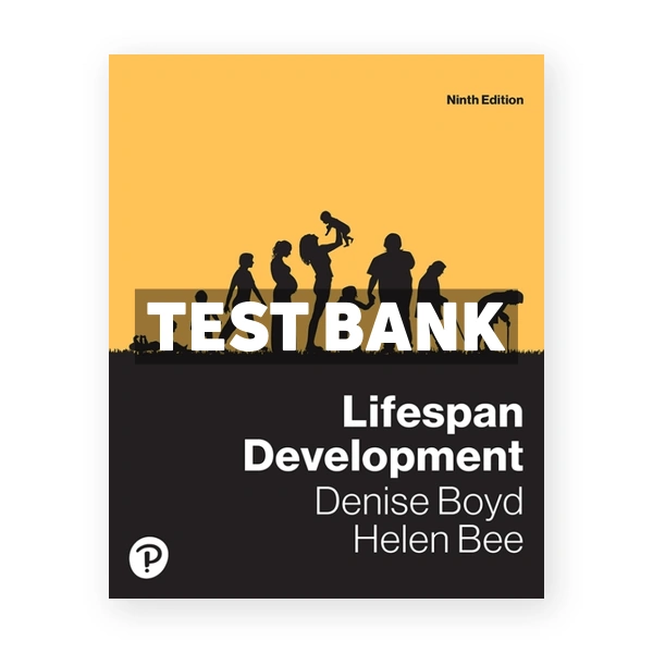 Lifespan Development 9th edition Boyd Test Bank
