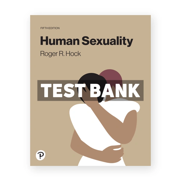 Human Sexuality 5th edition Hock Test Bank