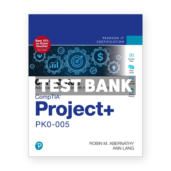 CompTIA Project+ PK0-005 Cert Guide 2nd edition Abernathy Test Bank