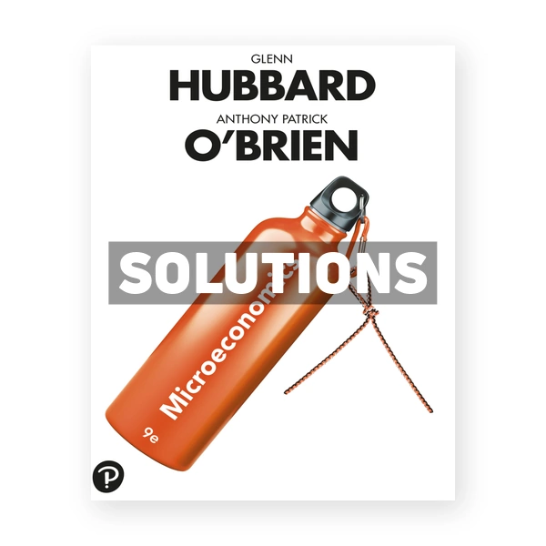 Microeconomics 9th edition Hubbard Solutions Manual