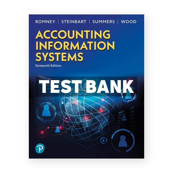 Accounting Information Systems 16th edition Romney Test Bank