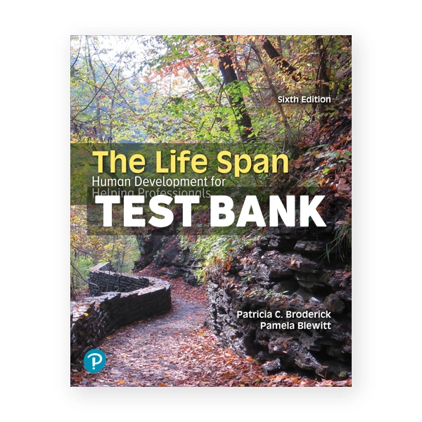 Life Span 6th edition Broderick Test Bank