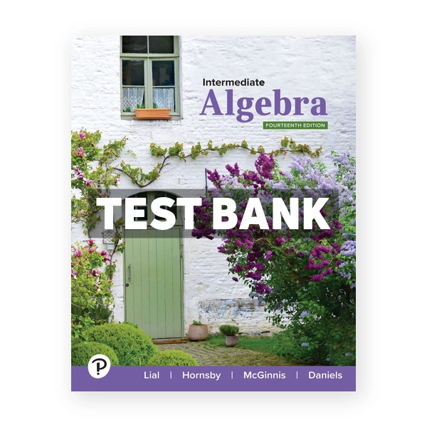 Intermediate Algebra 14th edition Lial Test Bank