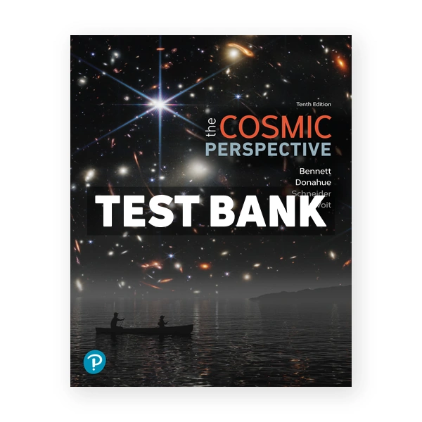 Cosmic Perspective 10th edition Bennett Test Bank