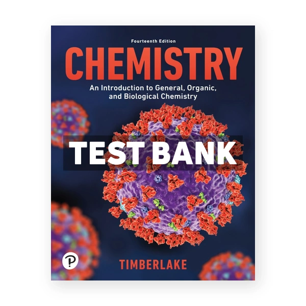 Chemistry 14th edition Timberlake Test Bank
