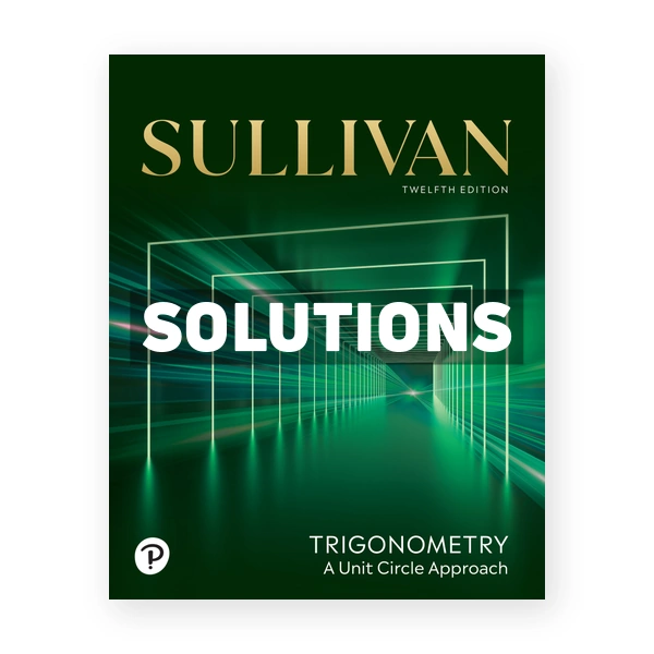 Trigonometry 12th edition Sullivan Solutions Manual