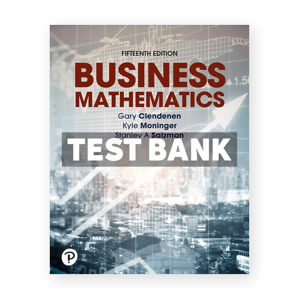Business Mathematics 15th edition Clendenen Test Bank