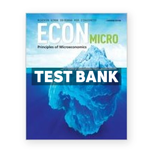 ECON Micro (Canadian) 1st edition McEachern Test Bank