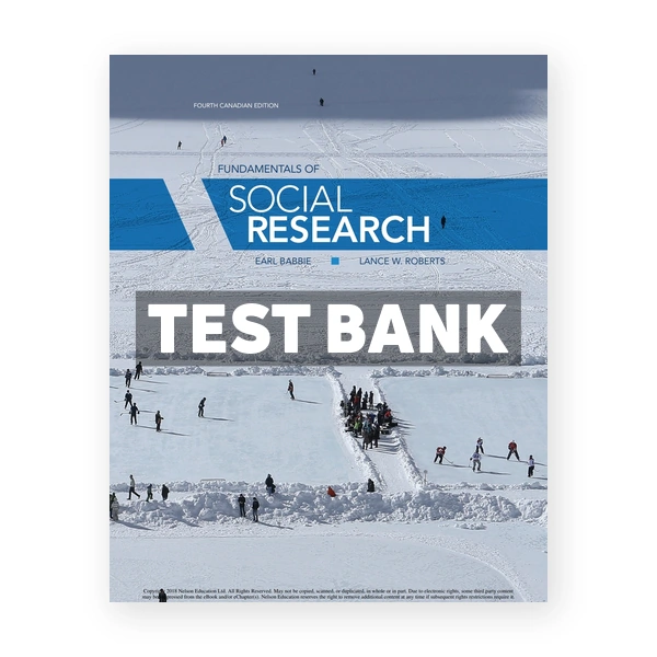 Fundamentals of Social Research (Canadian) 4th edition Babbie Test Bank