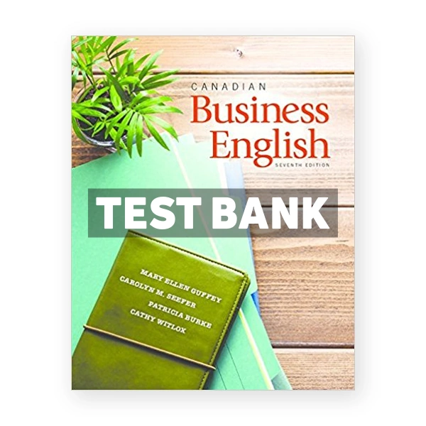 Canadian Business English (Canadian) 7th edition Guffey Test Bank