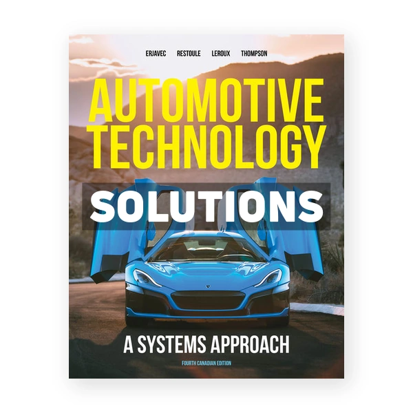 Automotive Technology (Canadian) 4th edition Erjavec Solutions Manual