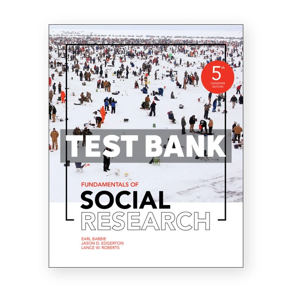 Fundamentals of Social Research (Canadian) 5th edition Babbie Test Bank