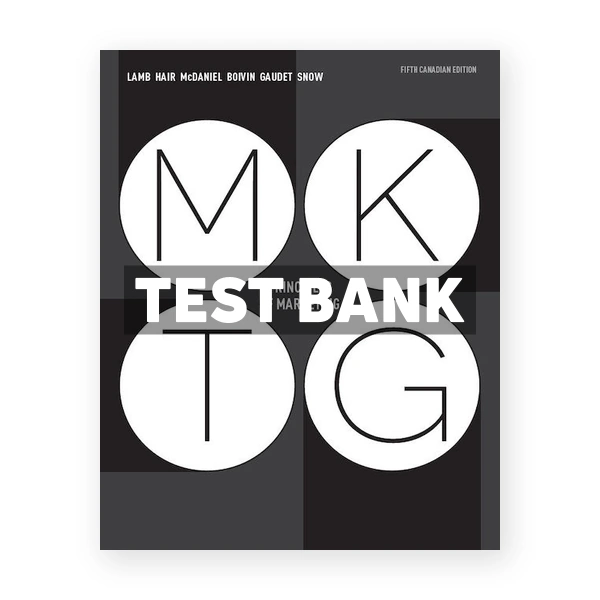MKTG 5 (Canadian) 5th edition Lamb Test Bank