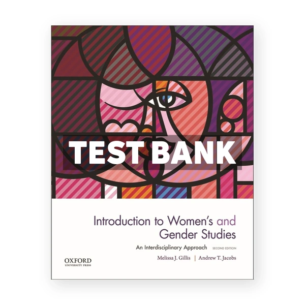 Introduction to Women's and Gender Studies An Interdisciplinary Approach 2nd edition Gillis Test Bank