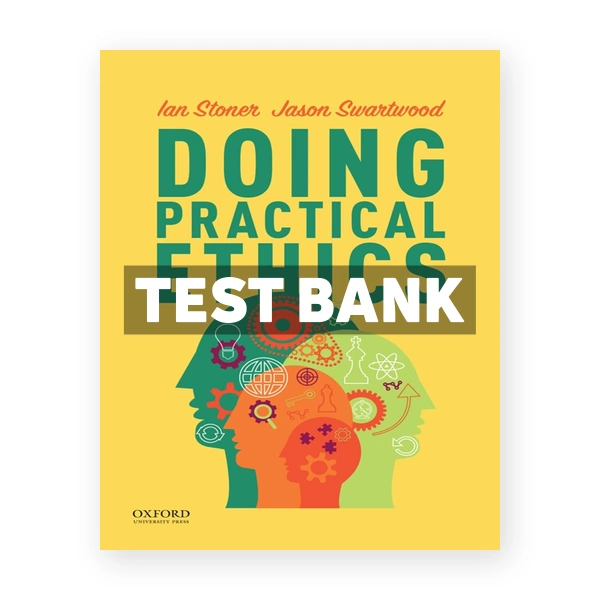 Doing Practical Ethics 1st edition Stoner Test Bank