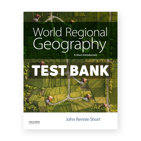World Regional Geography Short Introduction 1st edition Short Test Bank