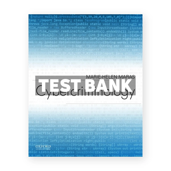Cybercriminology 1st edition Maras Test Bank