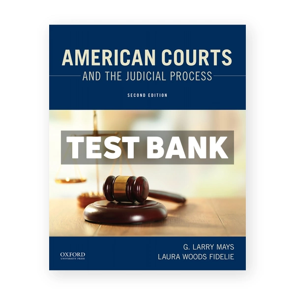 American Courts and the Judicial Process 2nd edition Mays Test Bank