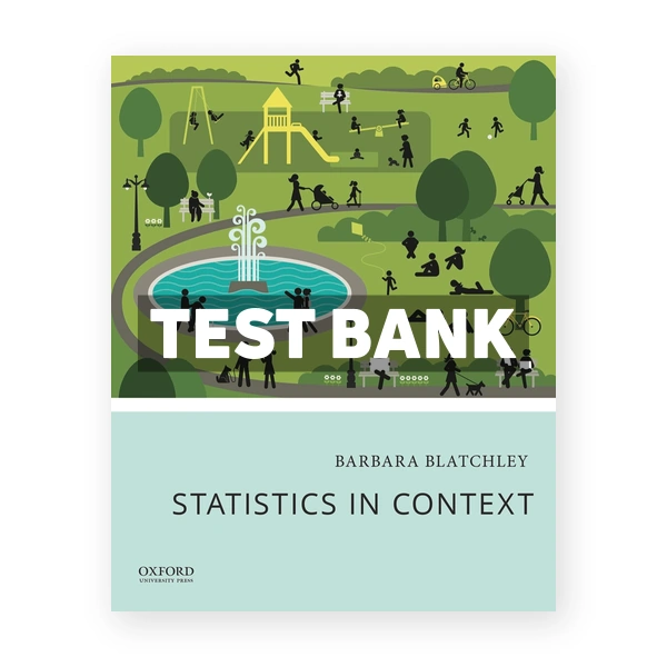 Statistics in Context 1st edition Blatchley Test Bank